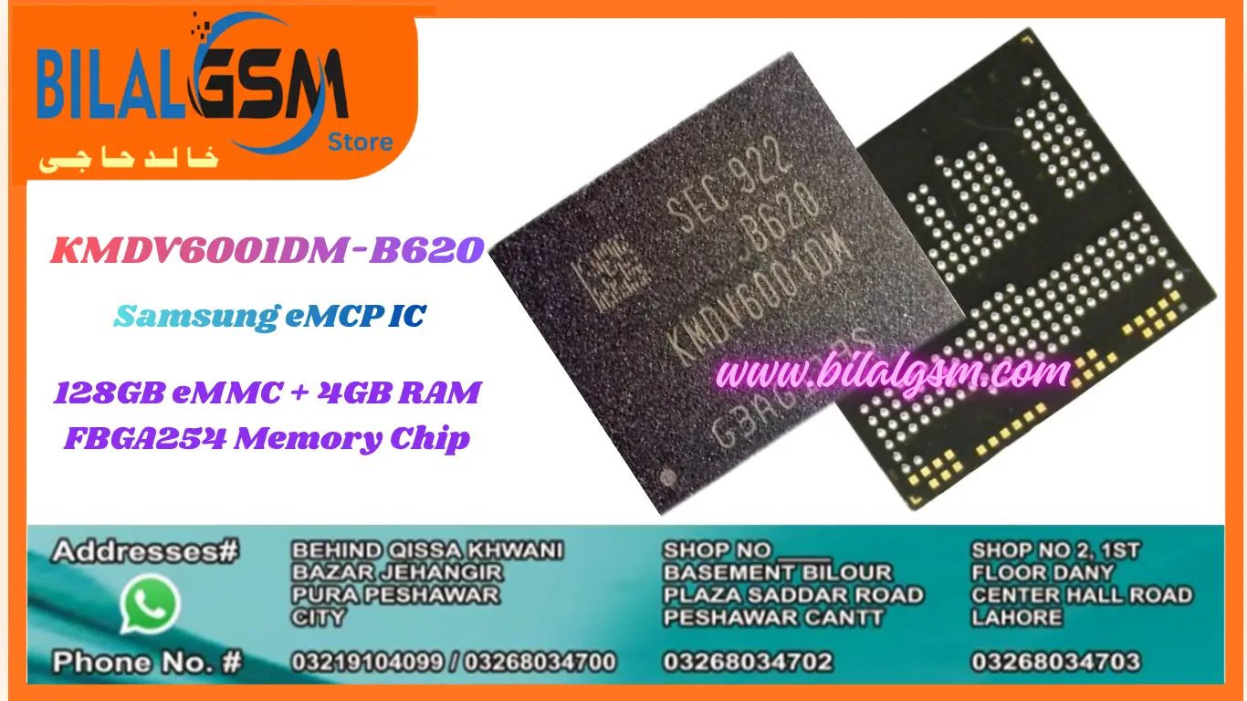 KMDV6001DM-B620 eMCP 128GB 4GB RAM IC Samsung FBGA254 BilalGSM